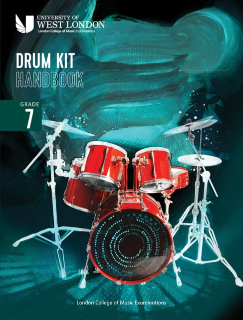 Book cover of: London College of Music Drum Kit Handbook 2022: Grade 7