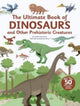 Book cover of: Ultimate Book of Dinosaurs and Other Prehistoric Creatures. By: Sandra Laboucarie