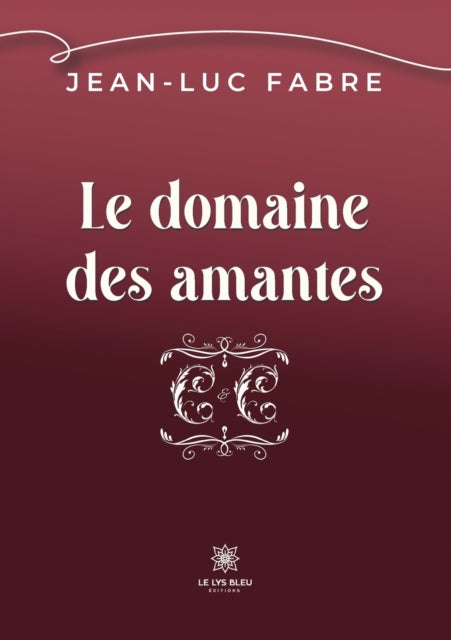 Book cover of: domaine des amantes