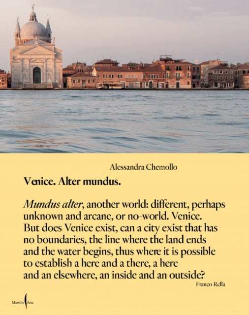 Book cover of: Alessandra Chemollo: Venice Alter Mundus. By: Alessandra Chemollo