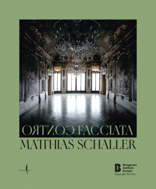 Book cover of: Matthias Schaller: Controfacciata