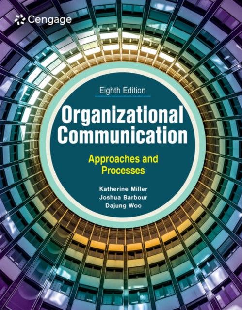 Book cover of: Organizational Communication. By: Katherine Miller