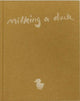 Book cover of: Milking a Duck. By: Kate Parfet