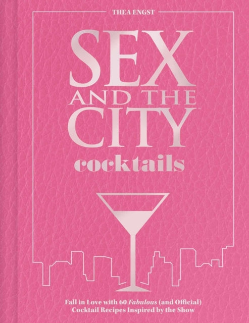 Book cover of: Sex and the City Cocktails