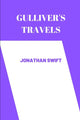 Book cover of: gulliver's travels by Jonathan Swift