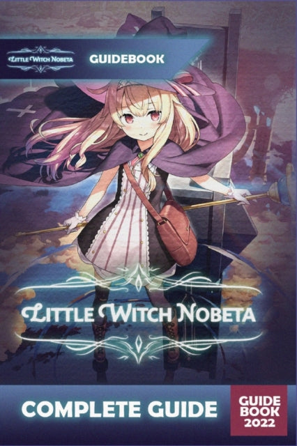 Book cover of: Little Witch Nobeta Complete Guide