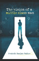 Book cover of: Vision of A Middle Class Man