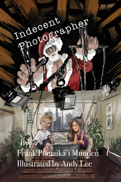 Book cover of: Indecent Photographer