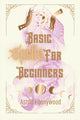 Book cover of: Basic Spells For Beginners