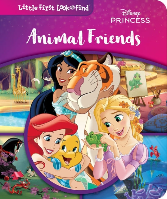 Disney Princess: Animal Friends Little First Look and Find 9798384601517 PI Kids