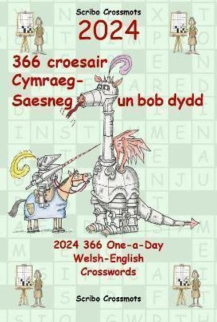 Book cover of: 2024 366 Croesair Cymraeg-Saesneg Un Bob Dydd / One-a-Day Welsh-English Crosswords