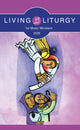 Book cover of: Living Liturgy™ for Music Ministers