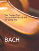 Book cover of: Two Fugues from Toccatas BWV 914 & 916 for String Trio