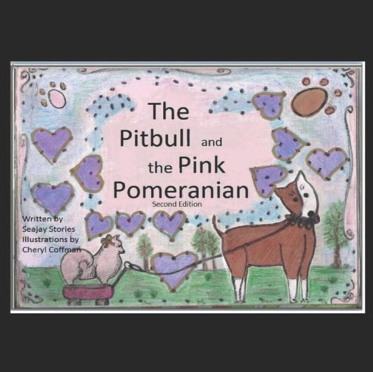 Book cover of: Pitbull and the Pink Pomeranian. By: Cheryl Coffman