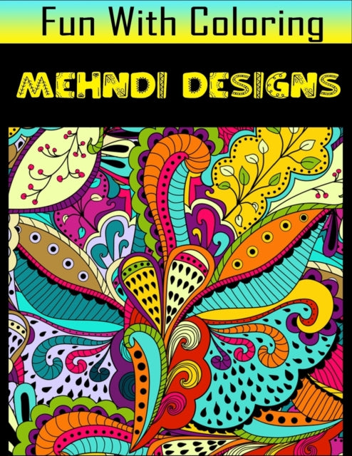 Book cover of: Fun with Coloring Mehndi Designs