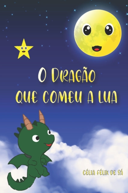 Book cover of: O Dragao que Comeu a Lua