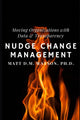 Book cover of: Nudge Change Management