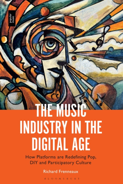 Book cover of: Music Industry in the Digital Age. By: Richard Frenneaux