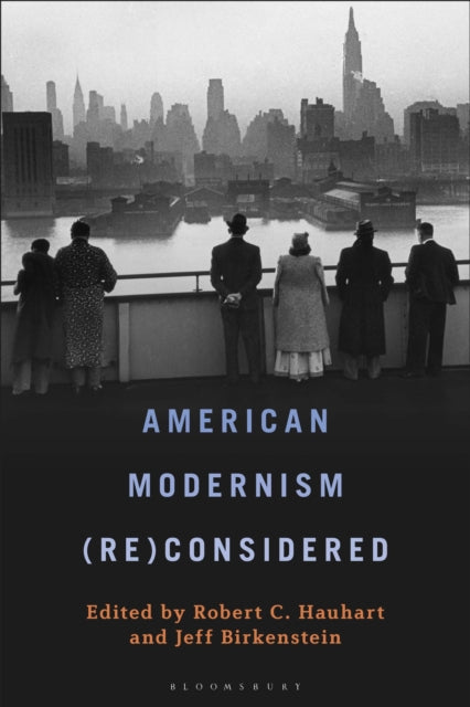 Book cover of: American Modernism (Re)Considered. By: Jeff Birkenstein