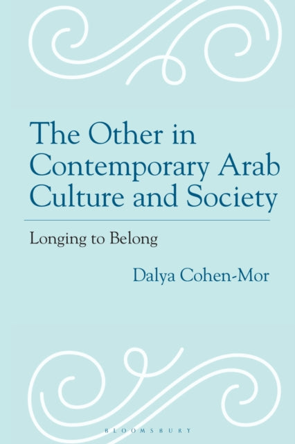 Book cover of: Other in Contemporary Arab Culture and Society