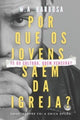 Book cover of: Por que os jovens saem da igreja?