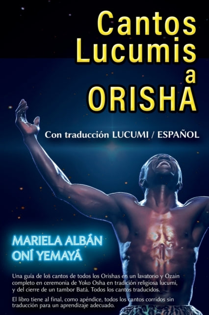 Book cover of: Cantos Lucumis a Orisha. By: Mariela Oní Yemayá