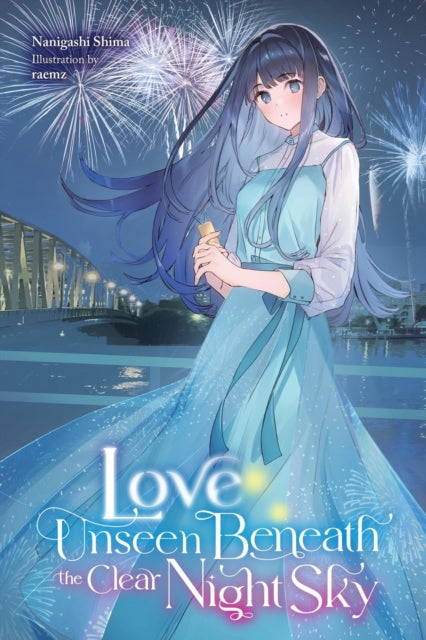Love Unseen Beneath the Clear Night Sky 9798855400717 Nanigashi Shima