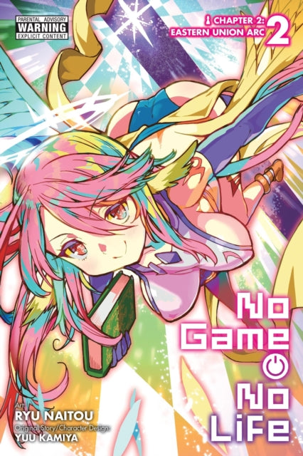 Book cover of: No Game No Life Chapter 2: Eastern Union Arc, Vol. 2 (manga). By: Ryu Naitou