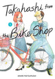 Book cover of: Takahashi from the Bike Shop, Vol. 1. By: Arare MATSUMUSHI