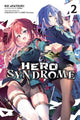 Book cover of: Hero Syndrome, Vol. 2 (light novel). By: Rei Ayatsuki