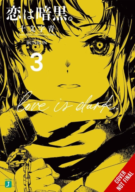 Book cover of: Love Is Dark, Vol. 3. By: Ao Juumonji