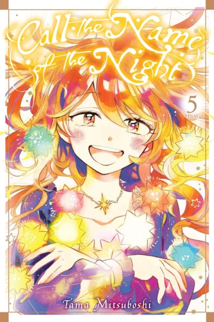 Book cover of: Call the Name of the Night, Vol. 5. By: 三星たま