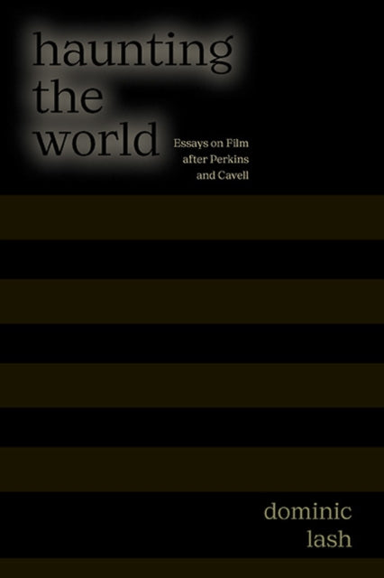 Haunting the World