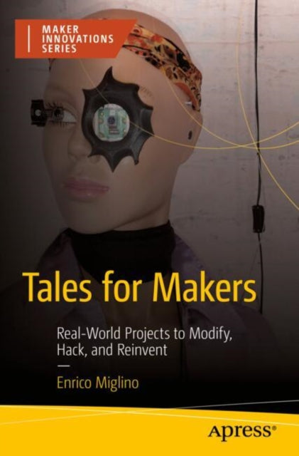 Book cover of: Tales for Makers. By: Enrico Miglino