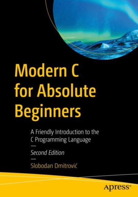 Book cover of: Modern C for Absolute Beginners. By: Slobodan Dmitrović