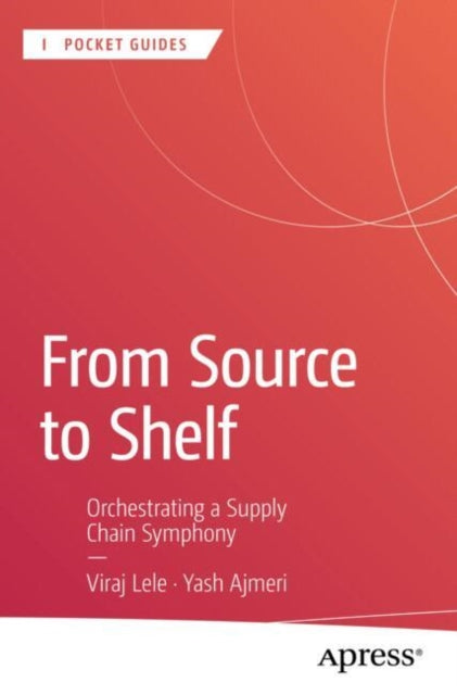 Book cover of: From Source to Shelf. By: Viraj Pravin Lele