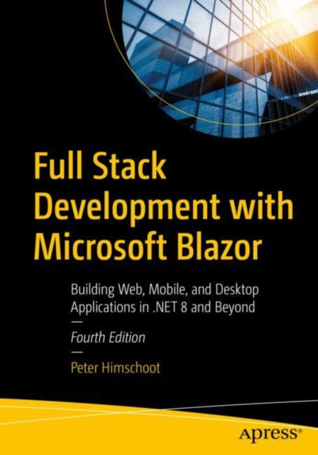 Book cover of: Full Stack Development with Microsoft Blazor. By: Peter Himschoot