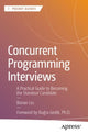 Book cover of: Concurrent Programming Interviews. By: Bonan Liu