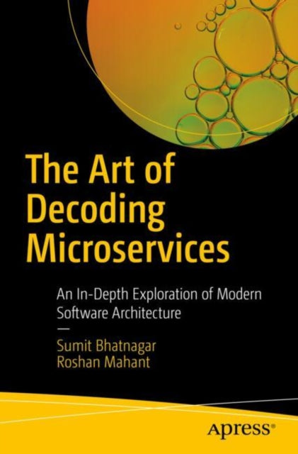 Book cover of: Art of Decoding Microservices. By: Sumit Bhatnagar