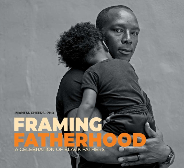 Book cover of: Framing Fatherhood