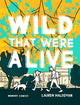 Wild That We're Alive