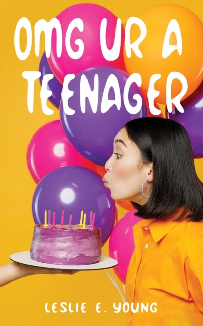 Book cover of: OMG UR A Teenager. By: Leslie E. Young