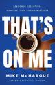 Book cover of: That’s on Me. By: McHargue