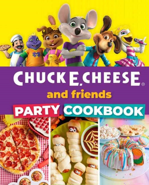 Book cover of: Chuck E. Cheese and Friends Party Cookbook