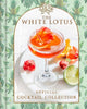 Book cover of: White Lotus Official Cocktail Collection