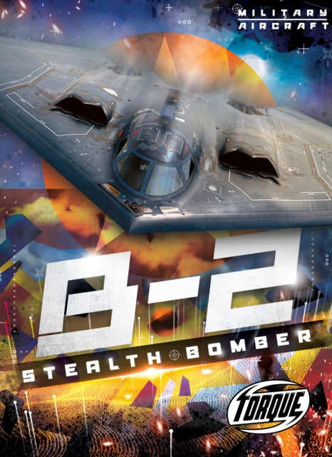 Book cover of: B2 Stealth Bomber. By: Donna McKinney