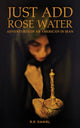 Book cover of: Just Add Rose Water