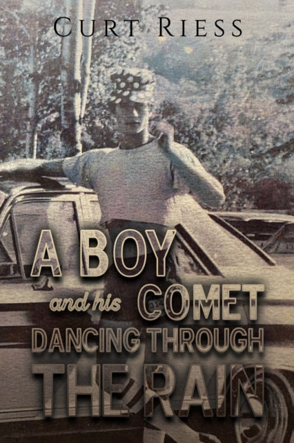 Book cover of: Boy and His Comet: Dancing Through the Rain