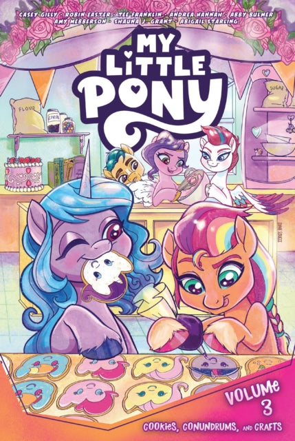 Book cover of: My Little Pony, Vol. 3: Cookies, Conundrums, and Crafts