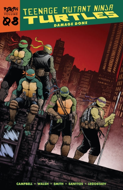 Book cover of: Teenage Mutant Ninja Turtles: Reborn, Vol. 8 - Damage Done. By: Sophie Campbell